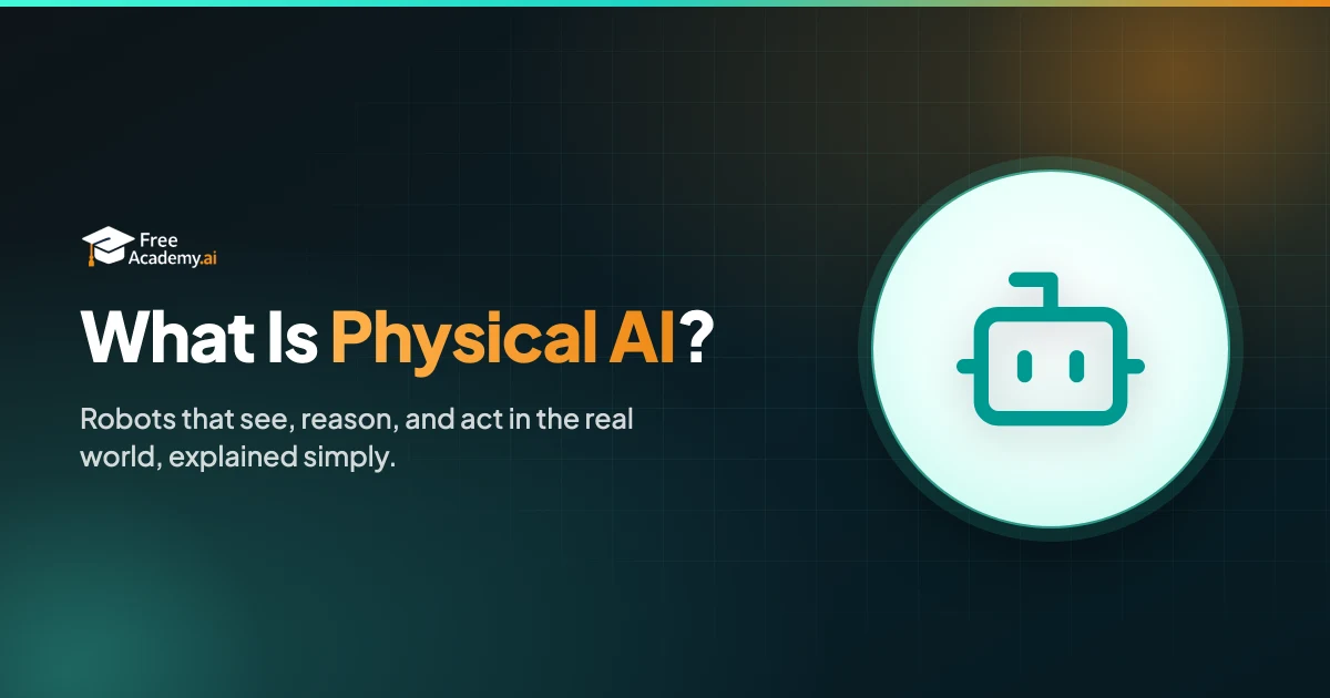 What Is Physical AI? Robots That See, Think, and Act, Explained